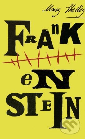 Kniha: Frankenstein (Mary Shelley). Vintage, 2018 Kniha: Frankenstein (Mary Shelley). Vintage, 2018