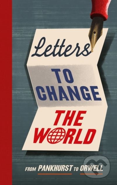 Kniha: Letters to Change the World (Ebury). Ebury, 2018 Kniha: Letters to Change the World (Ebury). Ebury, 2018