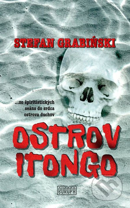 Kniha: Ostrov Itongo (Stefan Grabiński). Európa, 2018 Kniha: Ostrov Itongo (Stefan Grabiński). Európa, 2018