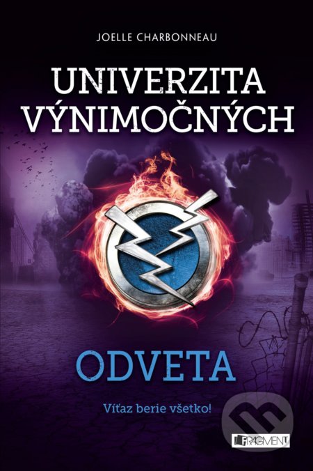 Kniha: Univerzita výnimočných: Odveta (Joelle Charbonneau). Fragment, 2018 Kniha: Univerzita výnimočných: Odveta (Joelle Charbonneau). Fragment, 2018