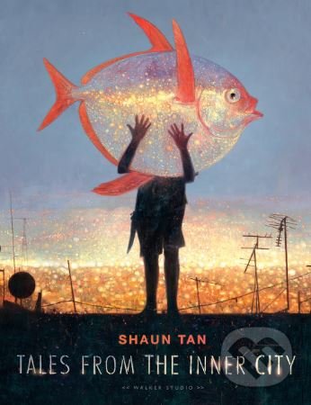 Kniha: Tales from the Inner City (Walker books). Walker books, 2018 Kniha: Tales from the Inner City (Walker books). Walker books, 2018