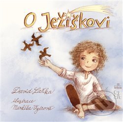 Kniha: O Ježíškovi (David Laňka). No Limits, 2018 Kniha: O Ježíškovi (David Laňka). No Limits, 2018