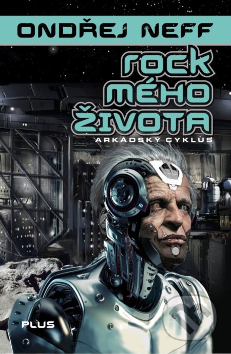 Kniha: Rock mého života (Ondřej Neff). Plus, 2018 Kniha: Rock mého života (Ondřej Neff). Plus, 2018