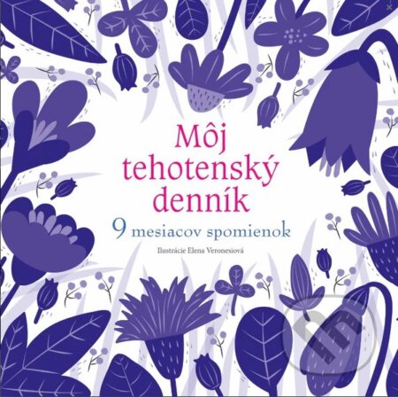 Kniha: Môj tehotenský denník (Fortuna Libri). Fortuna Libri, 2018 Kniha: Môj tehotenský denník (Fortuna Libri). Fortuna Libri, 2018