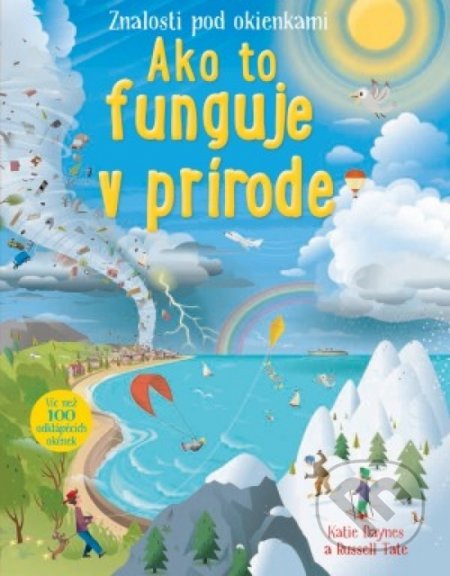 Kniha: Ako to funguje v prírode (Autorský kolektiv). Svojtka&Co., 2018 Kniha: Ako to funguje v prírode (Autorský kolektiv). Svojtka&Co., 2018