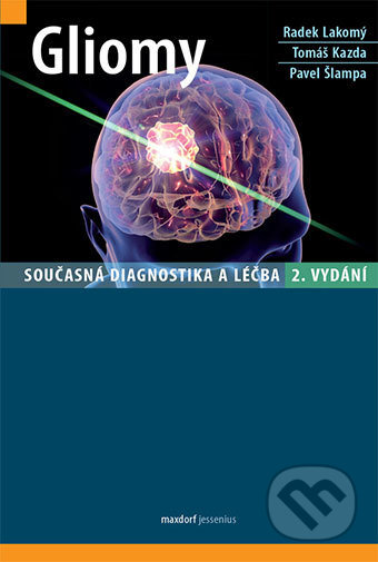 Kniha: Gliomy (Radek Lakomý). Maxdorf, 2018 Kniha: Gliomy (Radek Lakomý). Maxdorf, 2018