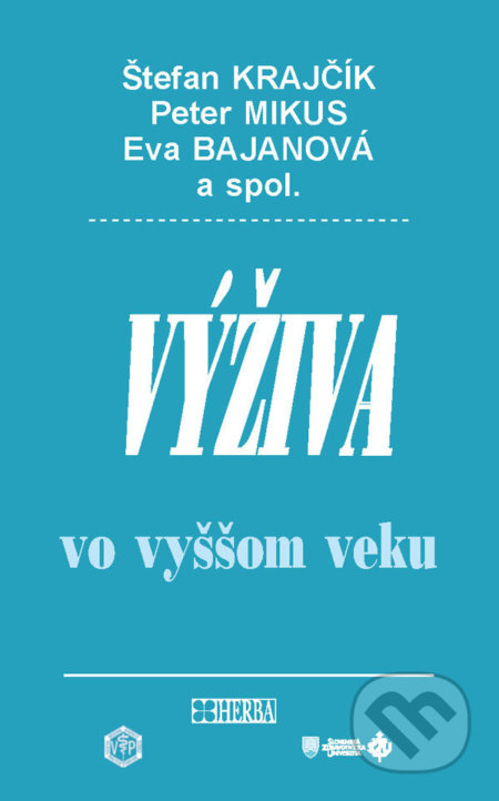 Kniha: Výživa vo vyššom veku (Štefan Krajčík). Herba, 2018 Kniha: Výživa vo vyššom veku (Štefan Krajčík). Herba, 2018
