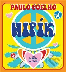 Audiokniha: Hipík (Paulo Coelho). Argo, 2018 Audiokniha: Hipík (Paulo Coelho). Argo, 2018