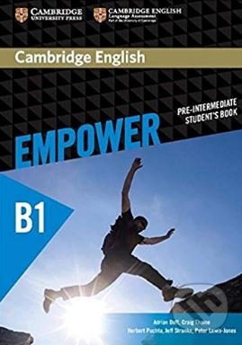 Kniha: Cambridge English Empower: Pre-intermediate - Student's Book (Adrian Doff, Craig Thaine, Graham Burton, Herbert Puchta, Jeff Stranks a Peter Lewis-Jones). Cambridge University Press, 2015 Kniha: Cambridge English Empower: Pre-intermediate - Student's Book (Adrian Doff, Craig Thaine, Graham Burton, Herbert Puchta, Jeff Stranks a Peter Lewis-Jones). Cambridge University Press, 2015
