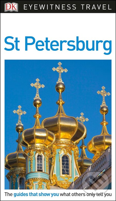 Kniha: St Petersburg (Dorling Kindersley). Dorling Kindersley, 2018 Kniha: St Petersburg (Dorling Kindersley). Dorling Kindersley, 2018