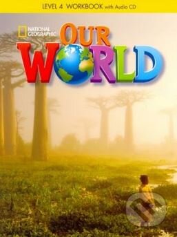 Kniha: Our World 4: Workbook (Kate Cory-Wright). Cengage, 2013 Kniha: Our World 4: Workbook (Kate Cory-Wright). Cengage, 2013