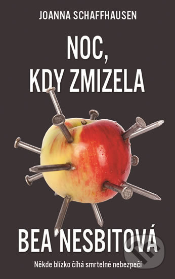 Kniha: Noc, kdy zmizela Bea Nesbitová (Joanna Schaffhausen). Metafora, 2018 Kniha: Noc, kdy zmizela Bea Nesbitová (Joanna Schaffhausen). Metafora, 2018