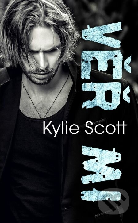 E-kniha: Věř mi (Kylie Scott). Baronet, 2018 E-kniha: Věř mi (Kylie Scott). Baronet, 2018