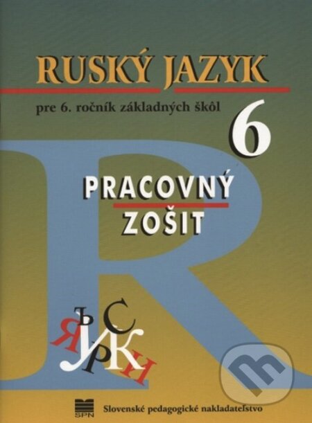Kniha: Ruský jazyk pre 6. ročník základných škôl - Pracovný zošit (Elena Kováčiková a Valentína Glendová). Slovenské pedagogické nakladateľstvo - Mladé letá, 2018 Kniha: Ruský jazyk pre 6. ročník základných škôl - Pracovný zošit (Elena Kováčiková a Valentína Glendová). Slovenské pedagogické nakladateľstvo - Mladé letá, 2018