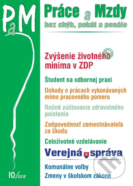 Kniha: Práce a mzdy 10/2018 (Bez chýb, pokút a penále) (Poradca s.r.o.). Poradca s.r.o., 2018 Kniha: Práce a mzdy 10/2018 (Bez chýb, pokút a penále) (Poradca s.r.o.). Poradca s.r.o., 2018