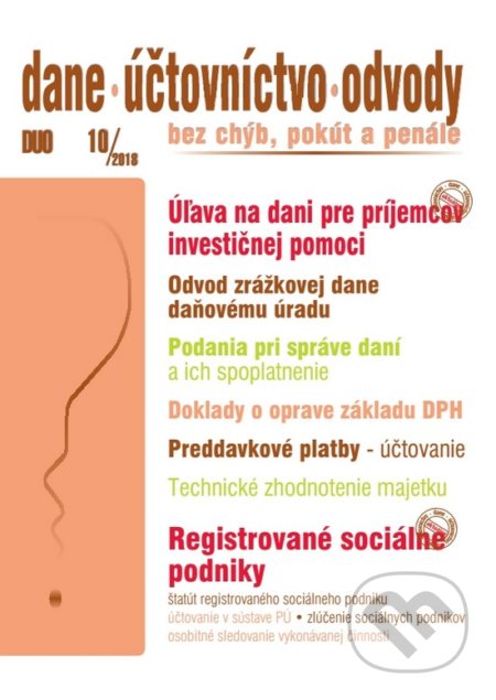 Kniha: Dane, účtovníctvo, odvody 10/2018 (Poradca s.r.o.). Poradca s.r.o., 2018 Kniha: Dane, účtovníctvo, odvody 10/2018 (Poradca s.r.o.). Poradca s.r.o., 2018