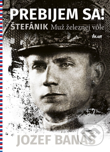 E-kniha: Prebijem sa! (Jozef Banáš). Ikar, 2018 E-kniha: Prebijem sa! (Jozef Banáš). Ikar, 2018