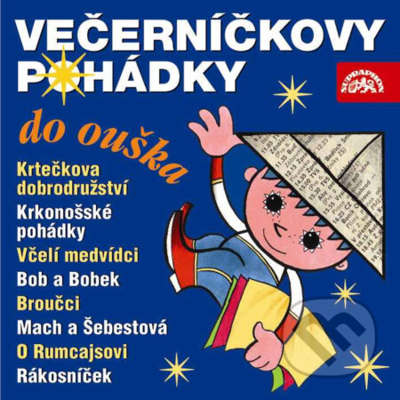 Audiokniha: Večerníčkovy pohádky do ouška (Božena Šimková, Eva Košlerová, Hana Doskočilová, Jan Karafiát, Jaromír Kincl, Jaroslav Pacovský, Jiří Šebánek, Miloš Macourek, Václav Čtvrtek, Vladimír Jiránek a Zdeněk Miler). Supraphon, 2018 Audiokniha: Večerníčkovy pohádky do ouška (Božena Šimková, Eva Košlerová, Hana Doskočilová, Jan Karafiát, Jaromír Kincl, Jaroslav Pacovský, Jiří Šebánek, Miloš Macourek, Václav Čtvrtek, Vladimír Jiránek a Zdeněk Miler). Supraphon, 2018