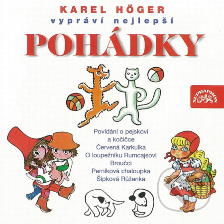 Audiokniha: Karel Höger vypráví nejlepší pohádky (Božena Němcová, Jan Karafiát, Jiří Trnka, Josef Čapek, Josef Svoboda, Karel Čapek a Václav Čtvrtek). Supraphon, 2018 Audiokniha: Karel Höger vypráví nejlepší pohádky (Božena Němcová, Jan Karafiát, Jiří Trnka, Josef Čapek, Josef Svoboda, Karel Čapek a Václav Čtvrtek). Supraphon, 2018