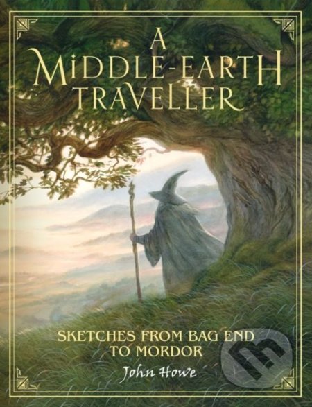 Kniha: A Middle-earth Traveller (John Howe). HarperCollins, 2018 Kniha: A Middle-earth Traveller (John Howe). HarperCollins, 2018