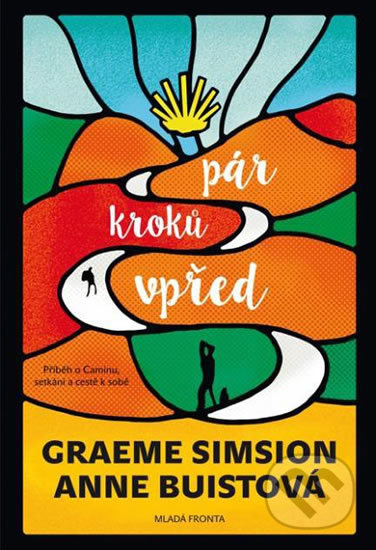 Kniha: Pár kroků vpřed (Anne Buist a Graeme Simsion). Mladá fronta, 2018 Kniha: Pár kroků vpřed (Anne Buist a Graeme Simsion). Mladá fronta, 2018