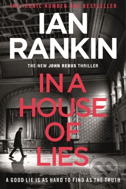 Kniha: In a House of Lies (Ian Rankin). Orion, 2018 Kniha: In a House of Lies (Ian Rankin). Orion, 2018