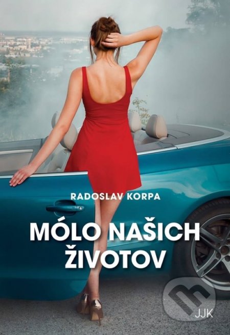 Kniha: Mólo našich životov (Radoslav Korpa). JJK trade, 2018 Kniha: Mólo našich životov (Radoslav Korpa). JJK trade, 2018