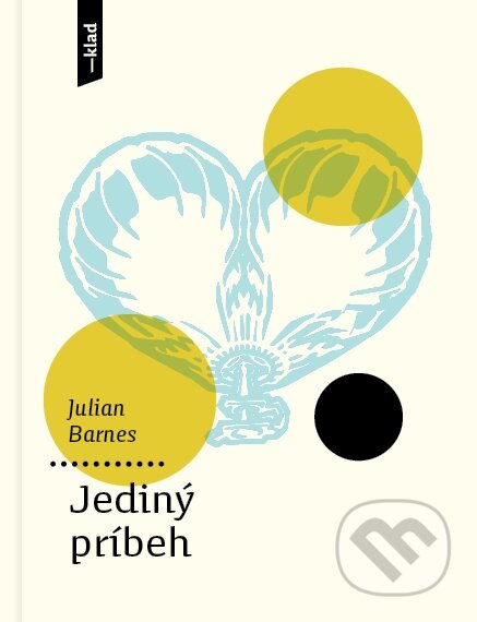 Kniha: Jediný príbeh (Julian Barnes). Artforum, 2018 Kniha: Jediný príbeh (Julian Barnes). Artforum, 2018