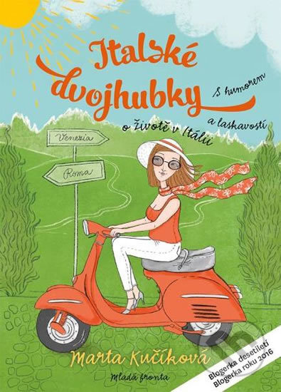 Kniha: Italské dvojhubky (Marta Kučíková). Mladá fronta, 2018 Kniha: Italské dvojhubky (Marta Kučíková). Mladá fronta, 2018