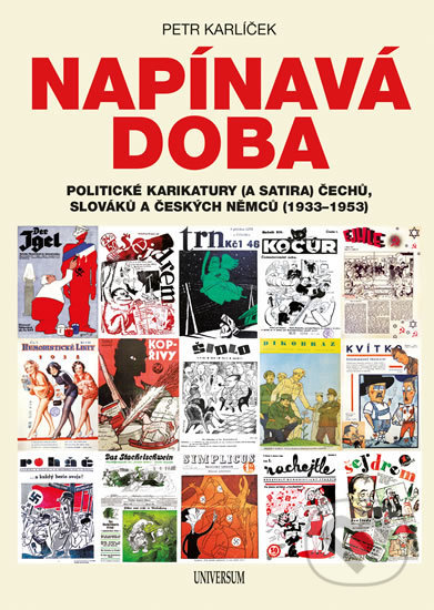 Kniha: Napínavá doba (Petr Karlíček). Universum, 2018 Kniha: Napínavá doba (Petr Karlíček). Universum, 2018