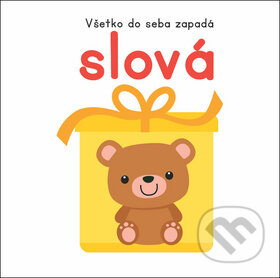 Kniha: Všetko do seba zapadá: Slová (YoYo Books). YoYo Books, 2018 Kniha: Všetko do seba zapadá: Slová (YoYo Books). YoYo Books, 2018