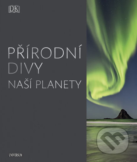 Přírodní divy naší planety - Kolektiv autorů, Universum, 2018