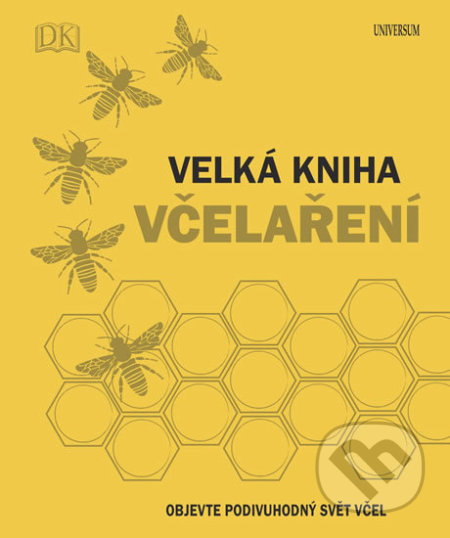 Kniha: Velká kniha včelaření (Chadwick Fergus). Universum, 2018 Kniha: Velká kniha včelaření (Chadwick Fergus). Universum, 2018