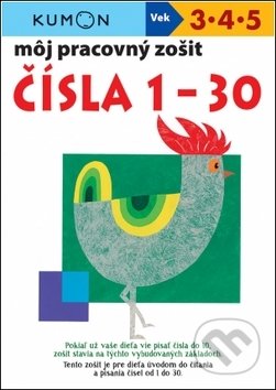 Kniha: Môj pracovný zošit: Čísla 1-30 (Meiko Miyashita, Toshihiki Karakido a Yahinori Yuuki). Svojtka&Co., 2018 Kniha: Môj pracovný zošit: Čísla 1-30 (Meiko Miyashita, Toshihiki Karakido a Yahinori Yuuki). Svojtka&Co., 2018