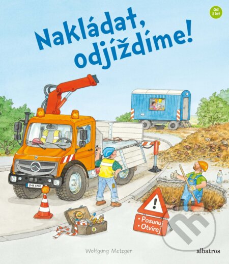 Kniha: Nakládat, odjíždíme! (Albatros CZ). Albatros CZ, 2018 Kniha: Nakládat, odjíždíme! (Albatros CZ). Albatros CZ, 2018