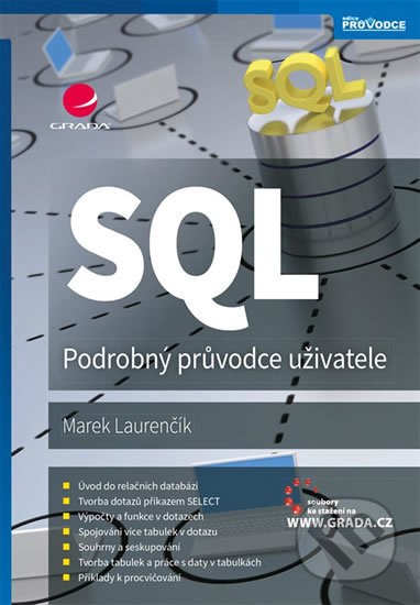 Kniha: SQL (Marek Laurenčík). Grada, 2018 Kniha: SQL (Marek Laurenčík). Grada, 2018