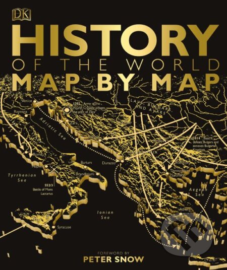 Kniha: History of the World Map by Map (Dorling Kindersley). Dorling Kindersley, 2018 Kniha: History of the World Map by Map (Dorling Kindersley). Dorling Kindersley, 2018