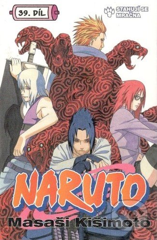 Kniha: Naruto 39: Stahují se mračna (Masaši Kišimoto). Crew, 2018 Kniha: Naruto 39: Stahují se mračna (Masaši Kišimoto). Crew, 2018