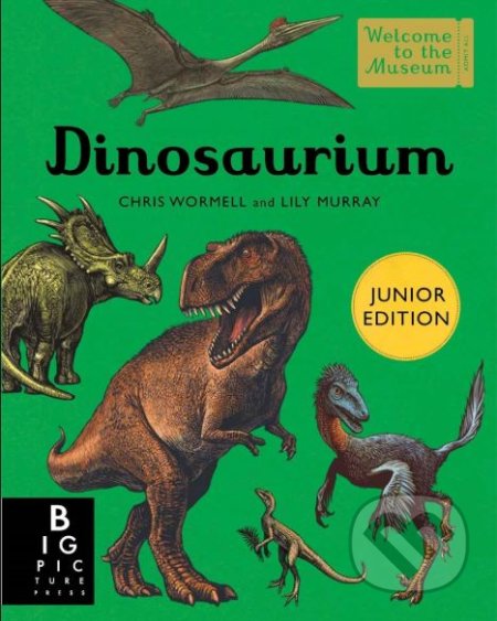 Kniha: Dinosaurium (Lily Murray). Big Picture, 2018 Kniha: Dinosaurium (Lily Murray). Big Picture, 2018