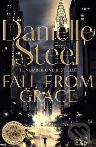Kniha: Fall From Grace (Danielle Steel). Pan Macmillan, 2018 Kniha: Fall From Grace (Danielle Steel). Pan Macmillan, 2018