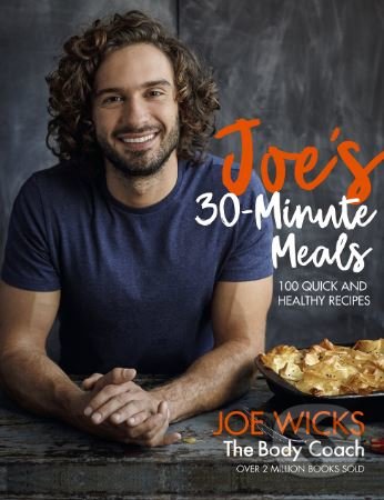 Kniha: Joe's 30 Minute Meals (Joe Wicks). Bluebird Books, 2018 Kniha: Joe's 30 Minute Meals (Joe Wicks). Bluebird Books, 2018