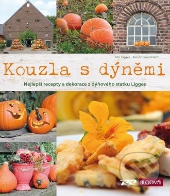 Kniha: Kouzla s dýněmi (Kerstin von Broich a Ute Ligges). Profi Press, 2018 Kniha: Kouzla s dýněmi (Kerstin von Broich a Ute Ligges). Profi Press, 2018