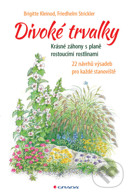E-kniha: Divoké trvalky (Brigitte Klenoid a Friedhelm Strickler). Grada, 2018 E-kniha: Divoké trvalky (Brigitte Klenoid a Friedhelm Strickler). Grada, 2018