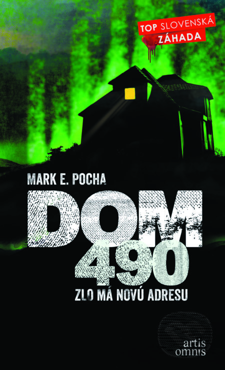Kniha: Dom 490 (Mark E. Pocha), 2018 Kniha: Dom 490 (Mark E. Pocha), 2018