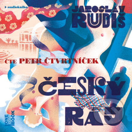 Audiokniha: Český ráj (Jaroslav Rudiš). OneHotBook, 2018 Audiokniha: Český ráj (Jaroslav Rudiš). OneHotBook, 2018