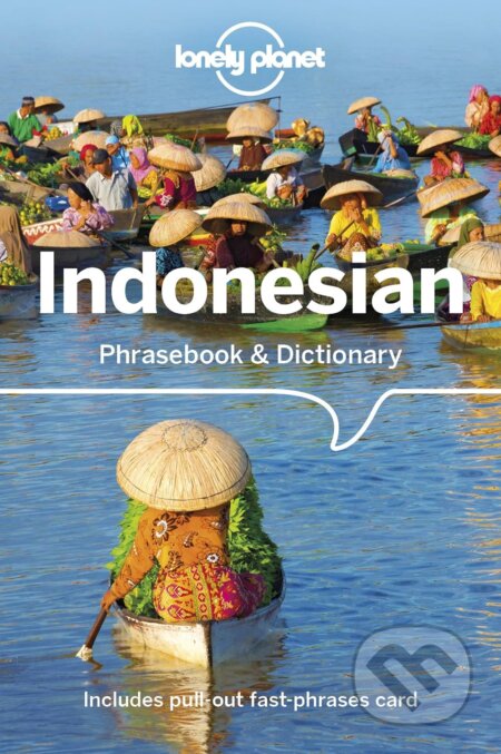 Kniha: Indonesian Phrasebook (Laszlo Wagner). Lonely Planet, 2018 Kniha: Indonesian Phrasebook (Laszlo Wagner). Lonely Planet, 2018