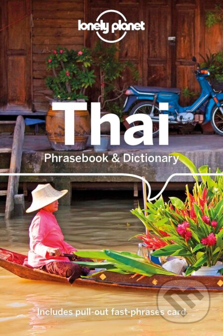 Kniha: Thai Phrasebook & Dictionary (Bruce Evans). Lonely Planet, 2018 Kniha: Thai Phrasebook & Dictionary (Bruce Evans). Lonely Planet, 2018
