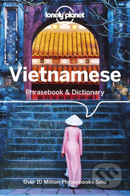 Kniha: Vietnamese Phrasebook & Dictionary (Ben Handicott). Lonely Planet, 2018 Kniha: Vietnamese Phrasebook & Dictionary (Ben Handicott). Lonely Planet, 2018