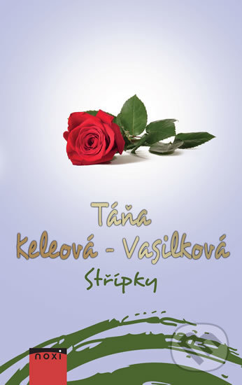 Kniha: Střípky (Táňa Keleová-Vasilková). NOXI, 2018 Kniha: Střípky (Táňa Keleová-Vasilková). NOXI, 2018