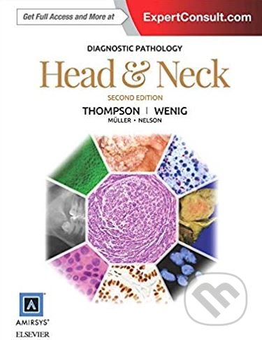 Diagnostic Pathology: Head and Neck - Lester D.R. Thompson, Bruce M. Wenig, Elsevier Science, 2016